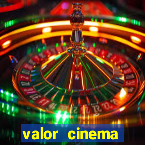 valor cinema shopping paralela